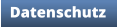 Datenschutz