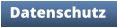 Datenschutz