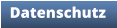 Datenschutz